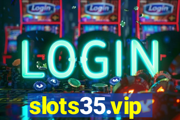 slots35.vip