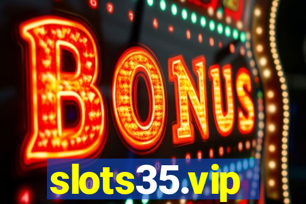 slots35.vip