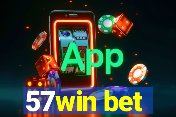 57win bet