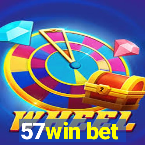 57win bet