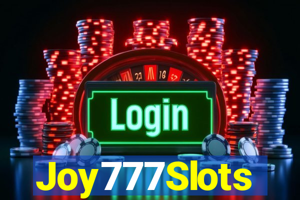 Joy777Slots