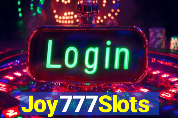 Joy777Slots