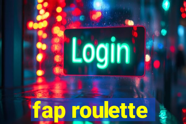 fap roulette