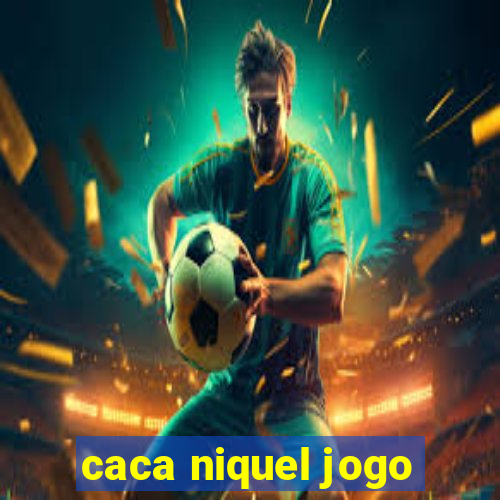 caca niquel jogo