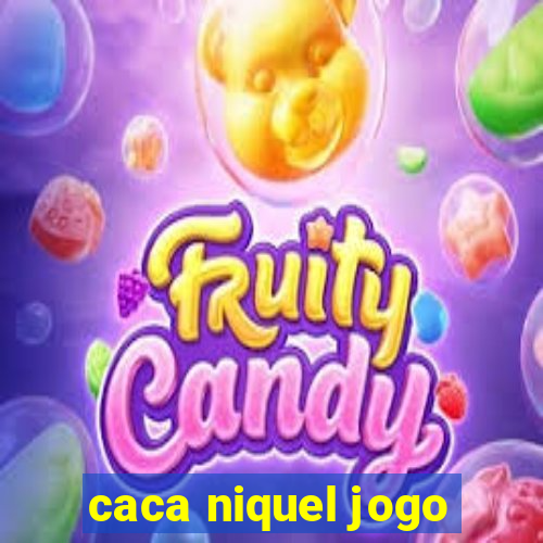 caca niquel jogo