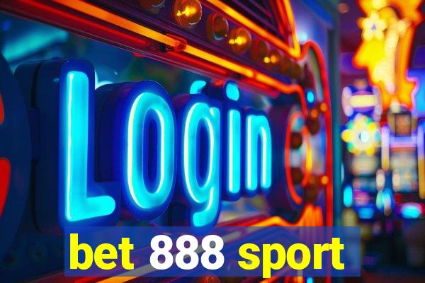 bet 888 sport