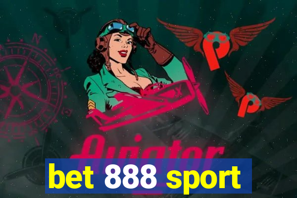 bet 888 sport