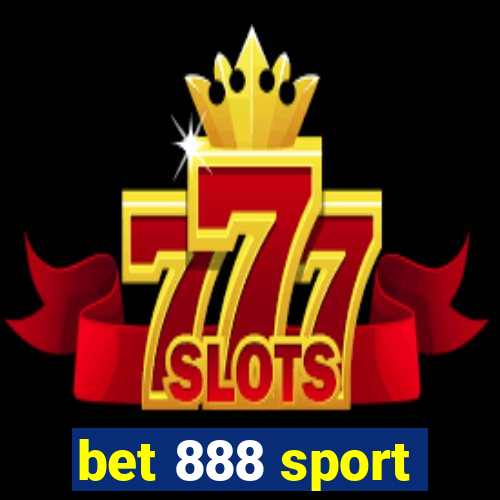 bet 888 sport