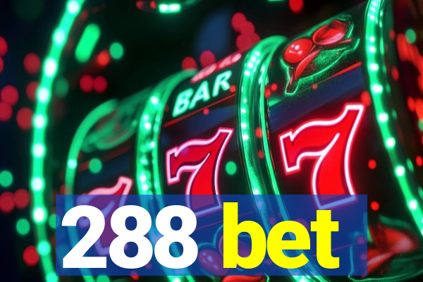 288 bet