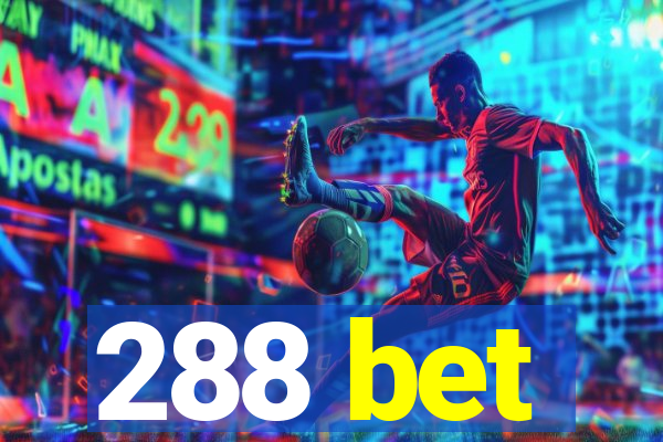 288 bet