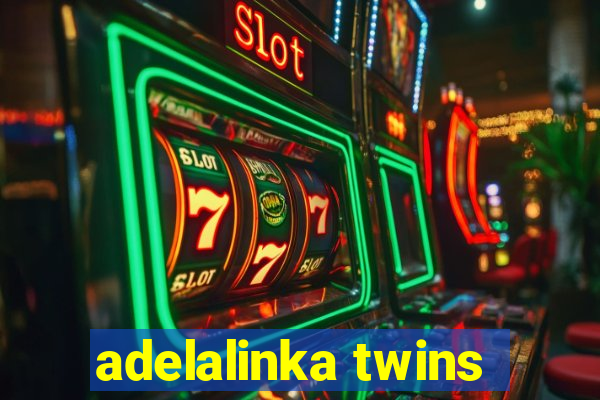 adelalinka twins