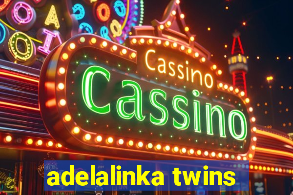 adelalinka twins