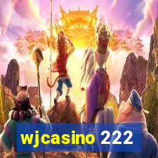 wjcasino 222