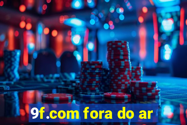 9f.com fora do ar