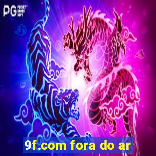 9f.com fora do ar