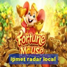 ipmet radar local