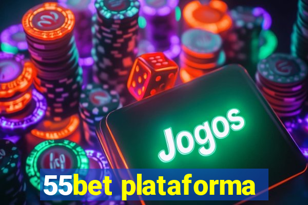 55bet plataforma