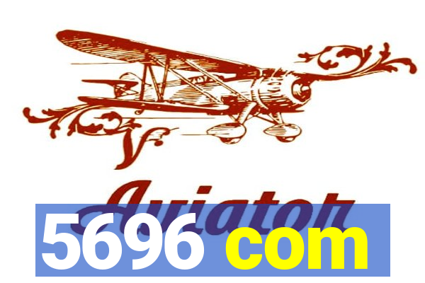 5696 com