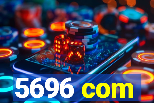 5696 com