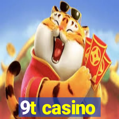 9t casino