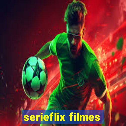 serieflix filmes