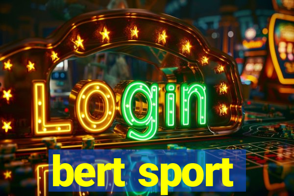 bert sport