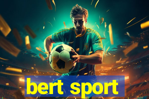 bert sport