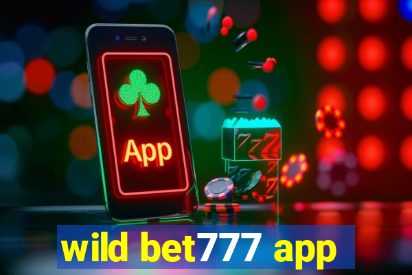 wild bet777 app