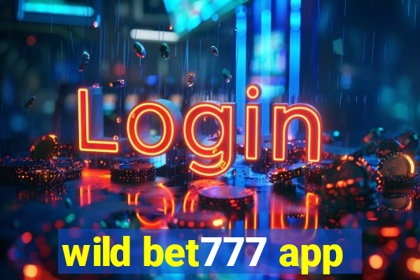 wild bet777 app