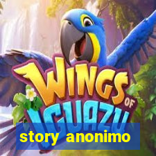 story anonimo