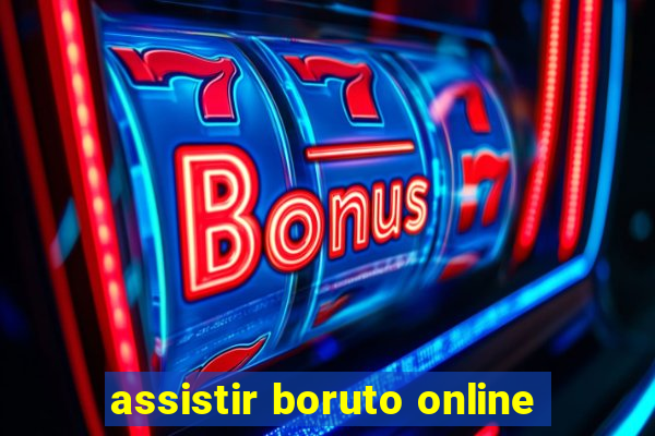 assistir boruto online