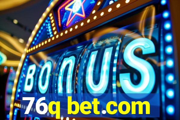 76q bet.com