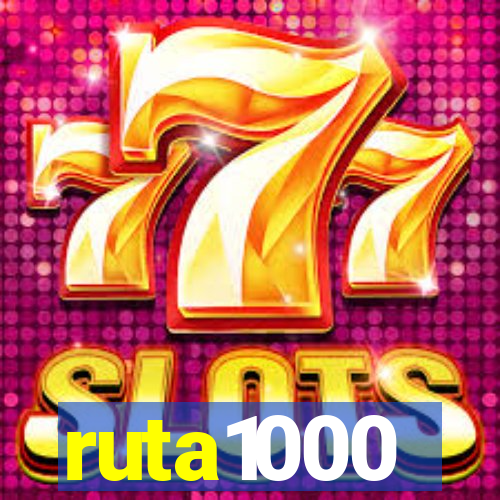 ruta1000