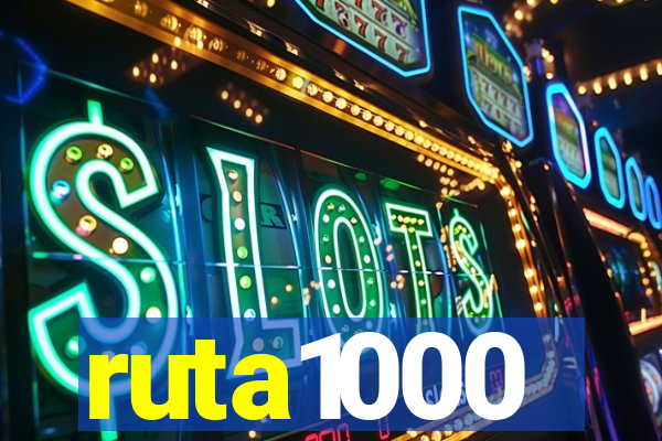 ruta1000