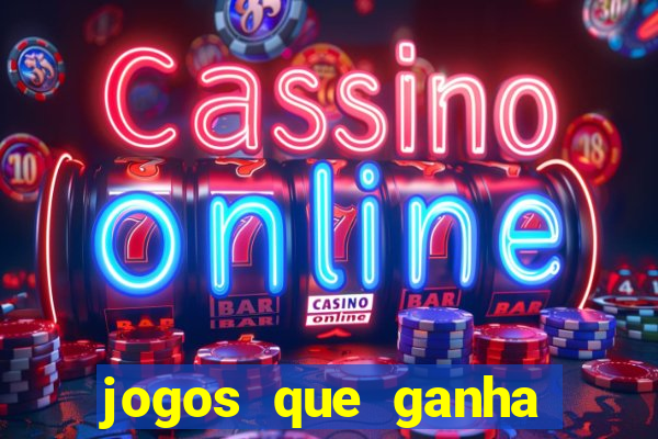 jogos que ganha dinheiro gratis