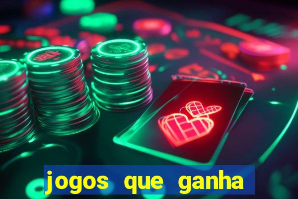 jogos que ganha dinheiro gratis