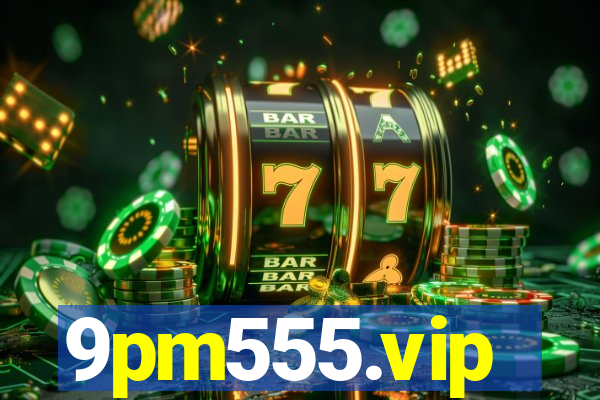 9pm555.vip