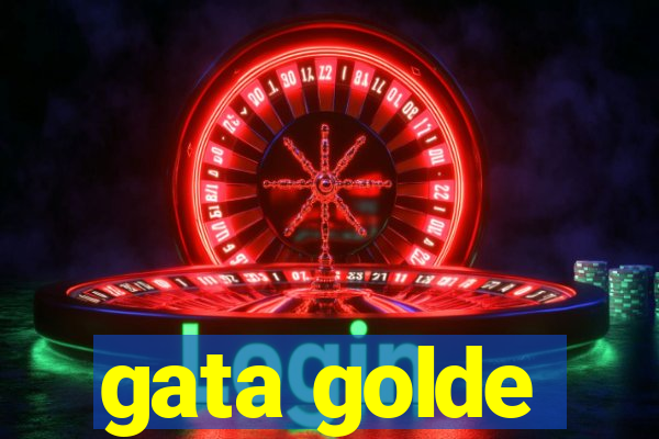 gata golde