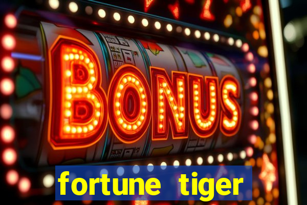 fortune tiger deposito de 1 real