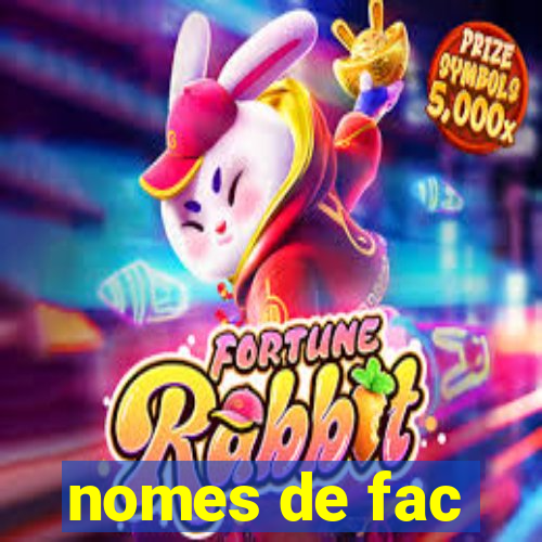 nomes de fac