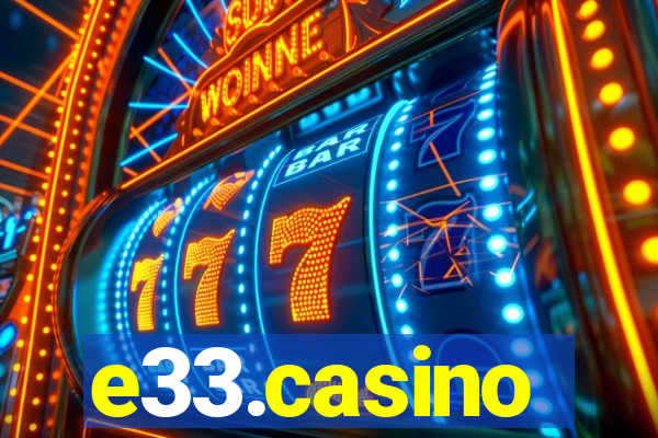 e33.casino