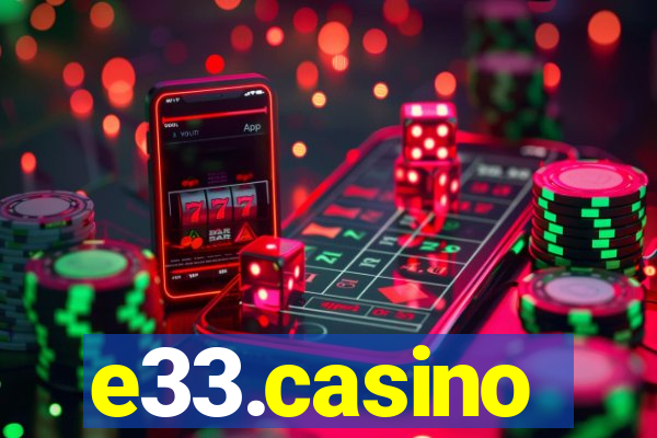 e33.casino