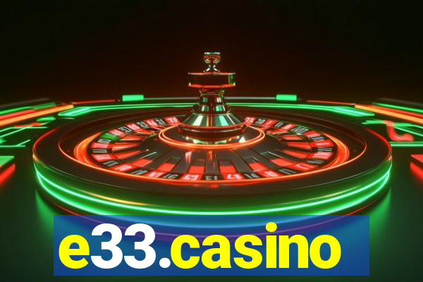 e33.casino