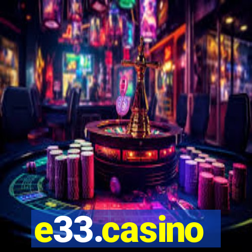 e33.casino