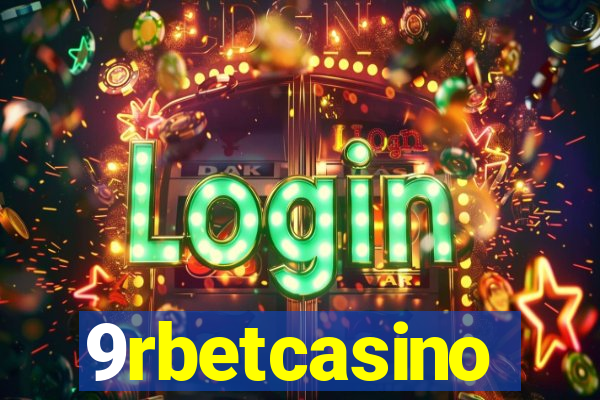 9rbetcasino