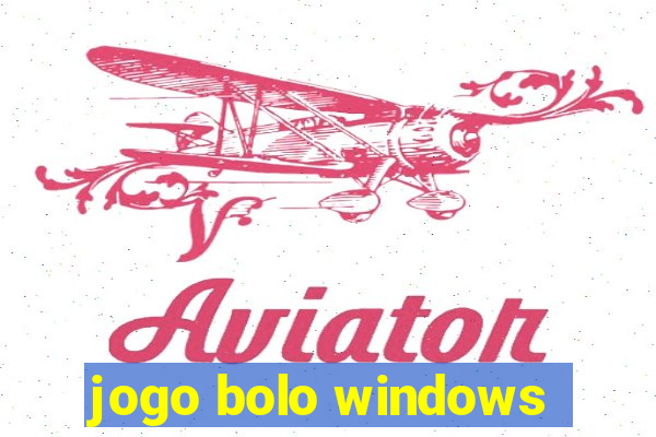 jogo bolo windows