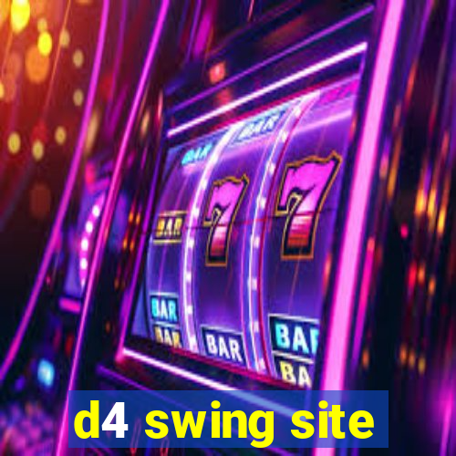 d4 swing site