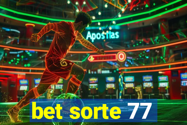 bet sorte 77