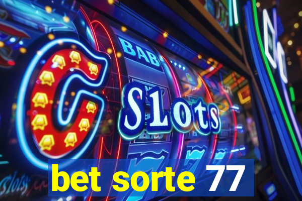 bet sorte 77