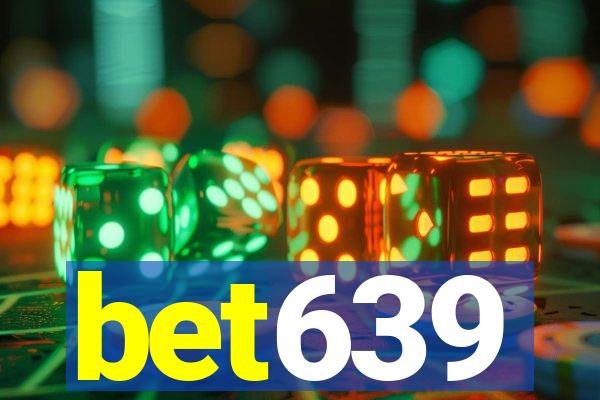 bet639